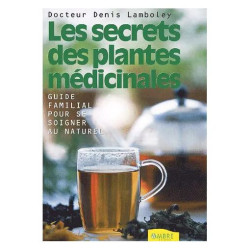 Les Secrets Des Plantes Médicinales