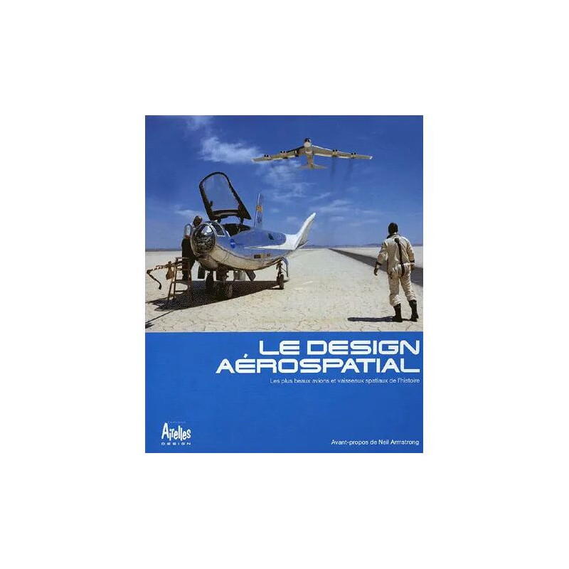 Le Design Aérospatial - Les Plus Beaux Avions Et Vaisseaux...
