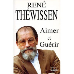 Aimer Et Guérir