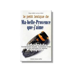 Le Petit Lexique De Ma-Belle-Provence-Que-J'aime - Le Premier...