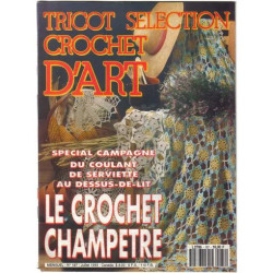 Tricot Sélection - Crochet d'art N° 187 : Le crochet champêtre