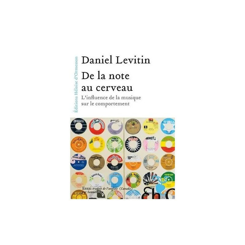 De La Note Au Cerveau - L'influence De La Musique Sur Le Comportement