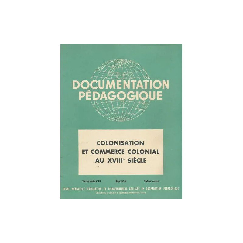 Documentation pédagogique N° 61 : Colonisation et commerce...