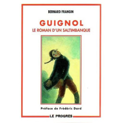 Guignol - Le Roman D'un Saltimbanque