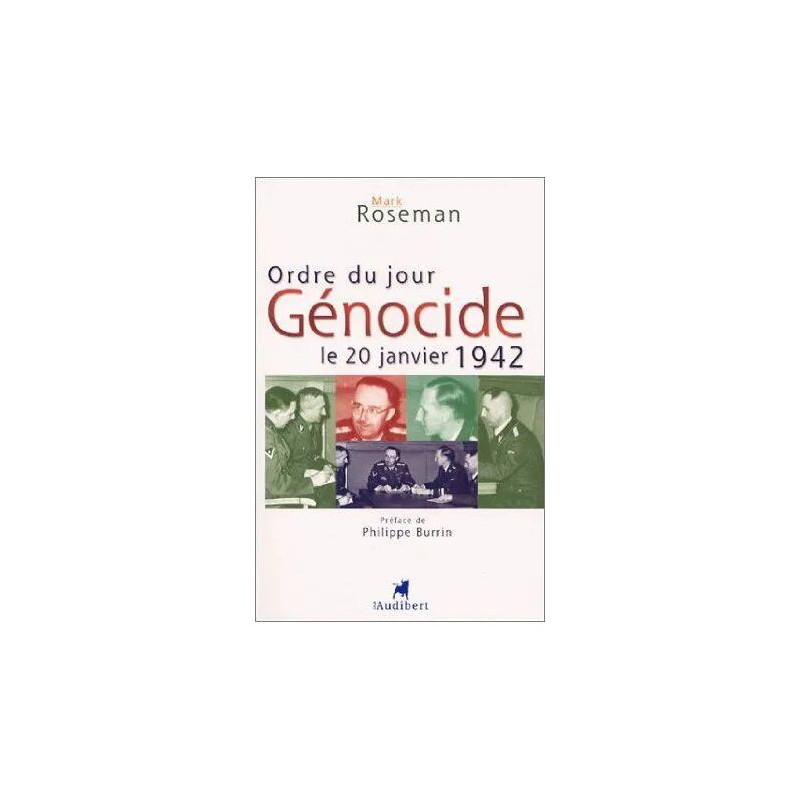 Ordre du jour génocide - la conférence de Wannsee et la Solution...