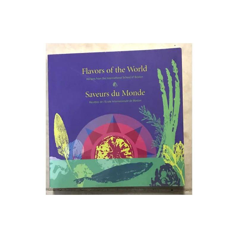 FLAVORS OF THE WORLD SAVEURS DU MONDE RECETTES DE L'ECOLE...