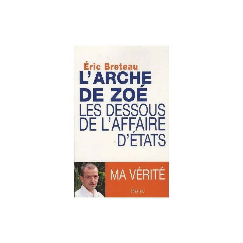 L'arche De Zoé - Les Dessous De L'affaire D'etats