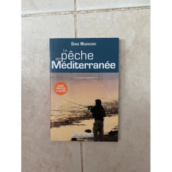 LA PECHE EN MEDITERRANNEE PAR DENIS MOURIZARD