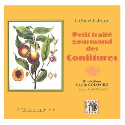 Petit Traité Gourmand Des Confitures