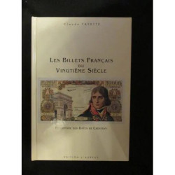 les billets français du vingtième siècle - Tome B - répertoire des...