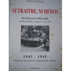 Ni traître ni héros - 1943-1945