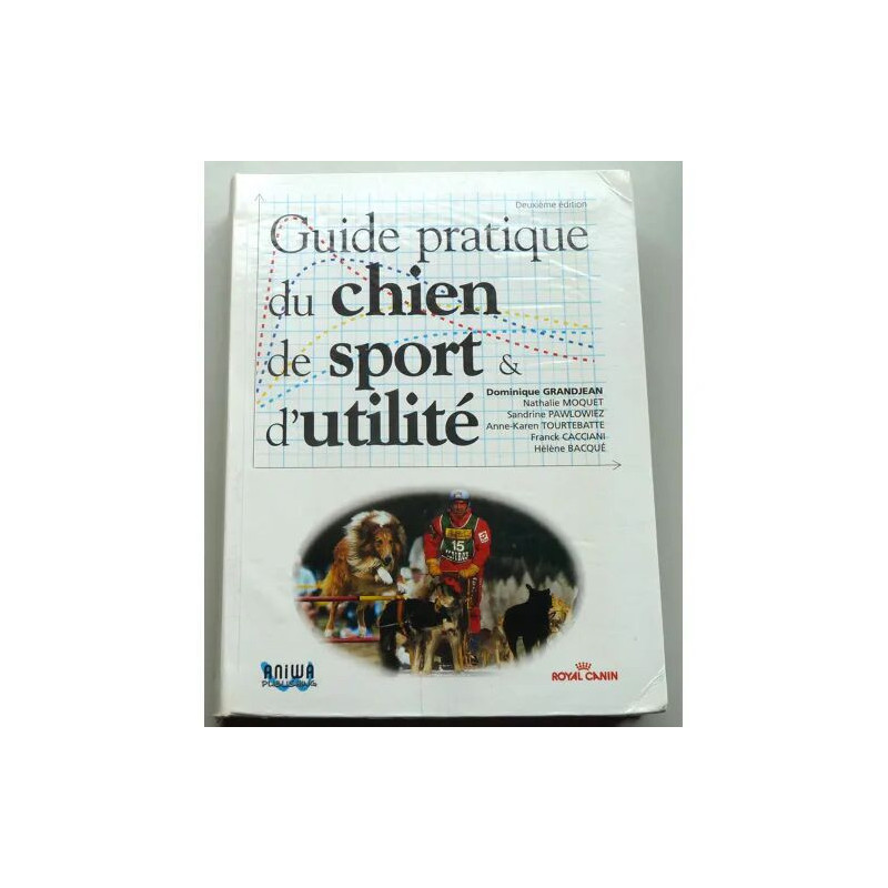 Guide pratique du chien de sport et d'utilité