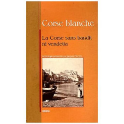 Corse Blanche - Sans Bandit Ni Vendetta