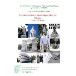 Les Monuments Contemporains De Nîmes (Xixe-Xxe Siècles)