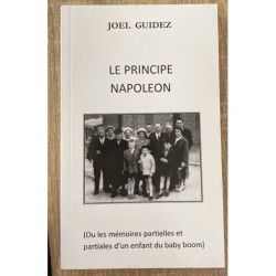 LE PRINCIPE NAPOLEON OU LES MEMOIRES PARTIELLES ET PARTIALES D'UN...