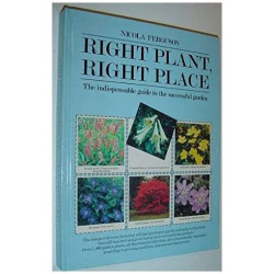Right Plant Right Place - The Indispensable Guide to the...