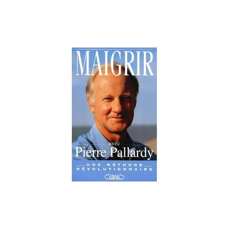 Maigrir Avec Pierre Pallardy