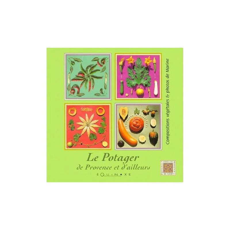 Le Potager De Provence Et D'ailleurs