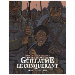 Dans Les Pas De Guillaume Le Conquérant - Hastings 1066