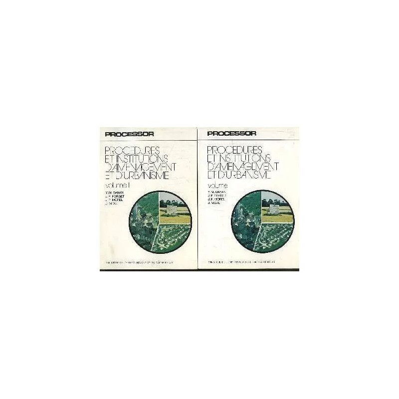 Procédures Et Institutions D'aménagement Et D'urbanisme. En 2 Volumes