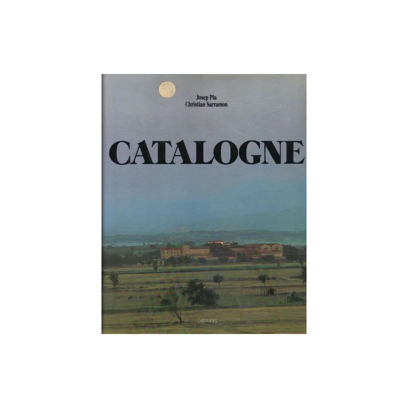 Catalogne. Roussillon-Lérida-Gérone-Barcelone-Tarragone....