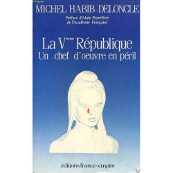 La Ve République un chef-d'oeuvre en péril