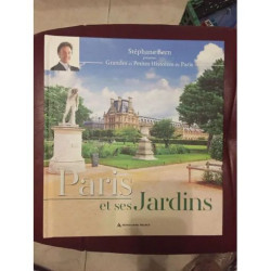 PARIS ET SES JARDINS - PRESENTE PAR STEPHANE BERN