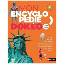 Mon Encyclopédie Dokéo 9/12 Ans
