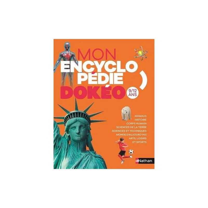 Mon Encyclopédie Dokéo 9/12 Ans