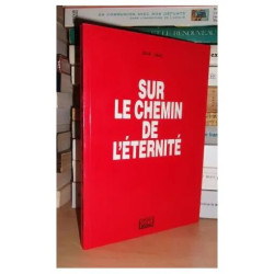 SUR LE CHEMIN DE L'ETERNITE : Ils Se Nomment David Elie Marie Paul...