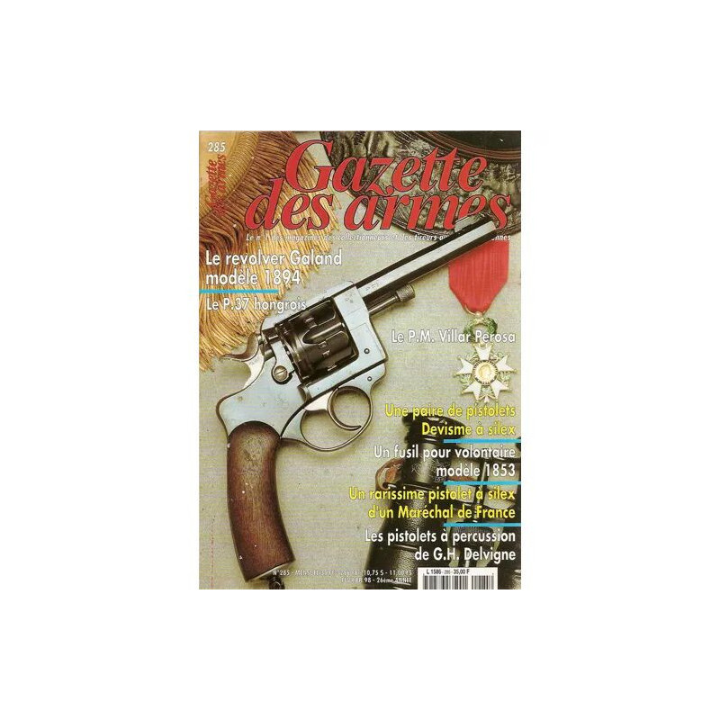 gazette des armes N° 285 : revolver galand 1894 - p. 37 hongrois -...