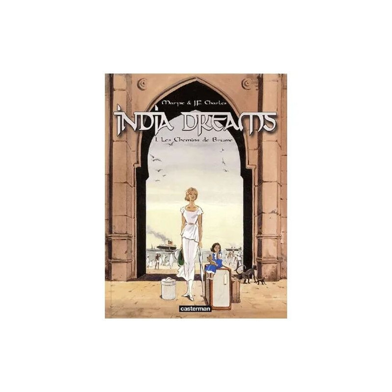 India Dreams - Tome 1 - Les Chemins De Brume