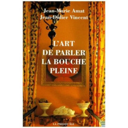 L'art De Parler La Bouche Pleine