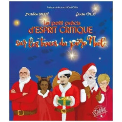 Le Petit Précis D'esprit Critique - Sur Les Traces Du Père Noël