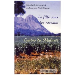 La Fille Sous Les Roseaux - Contes Du Malawi
