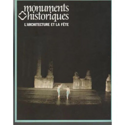 monuments historiques N° 119 : l'architecture et la fête