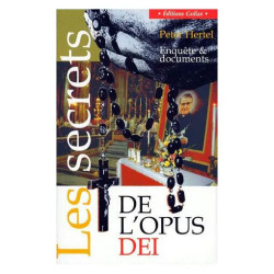 Les Secrets De L'opus Dei - Enquête Et Documents