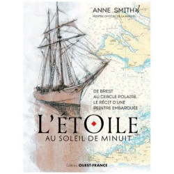 L'etoile Au Soleil De Minuit - Récit De Voyage D'une Peintre Embarquée