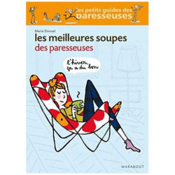 Les Meilleures Soupes Des Paresseuses