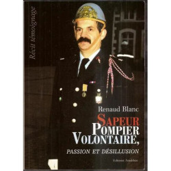 Sapeur Pompier Volontaire Passion Et Désillusion