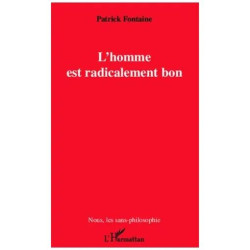 L'homme Est Radicalement Bon