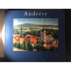 Andresy entre Seine et Hautil-livre de photographies avec cd inclus