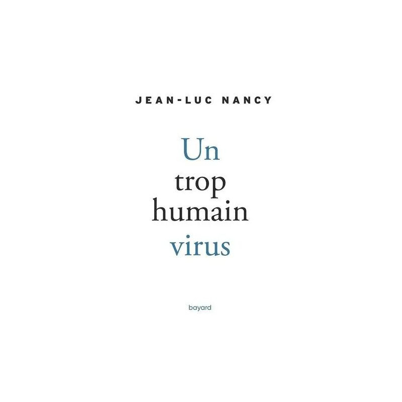 Un Trop Humain Virus