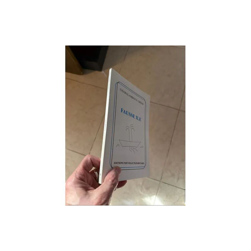 FAUSSE ILE CHARALAMBOS P. LIPSOS EDITIONS NOUVELLE PLEIADE PARIS
