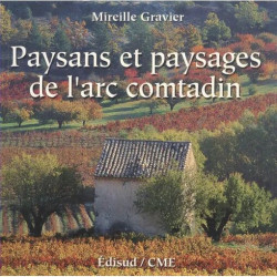 Paysans et paysages de l'arc comtadin - guide de découverte