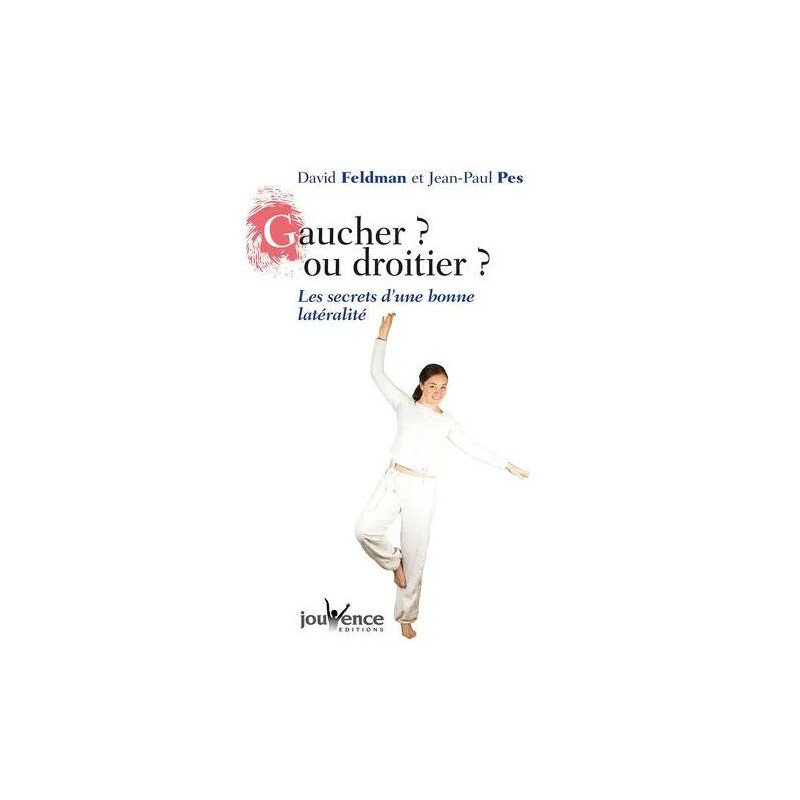 Gaucher ? Ou Droitier ? - Les Secrets D'une Bonne Latéralité