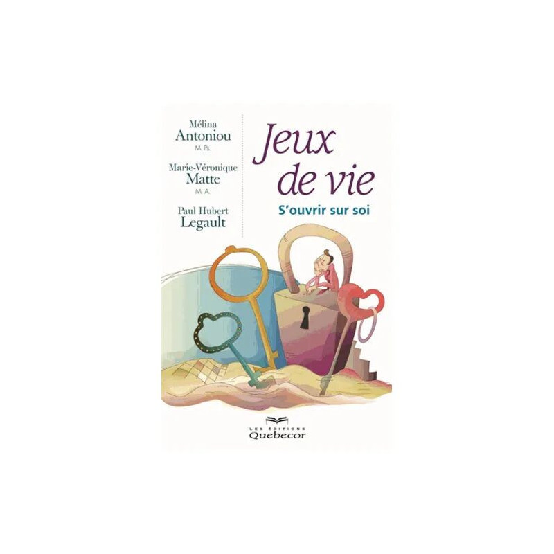 Jeux De Vie - S'ouvrir Sur Soi