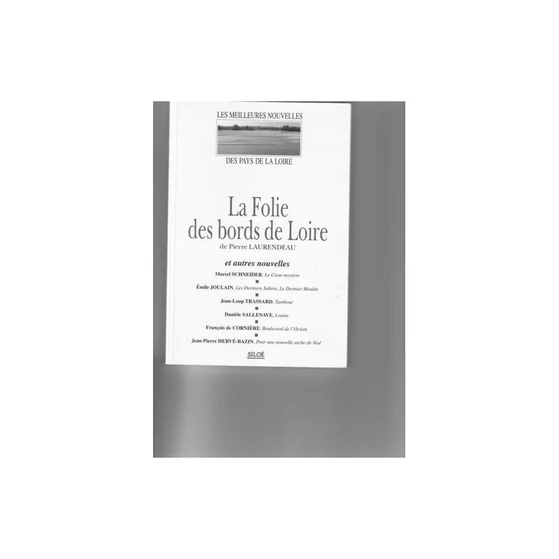Les meilleures nouvelles des pays de la Loire - N° 2 - La folie...