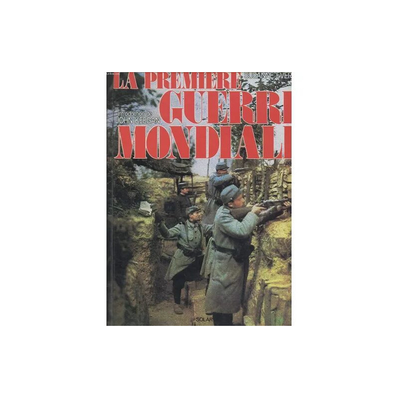 La Premiere Guerre Mondiale