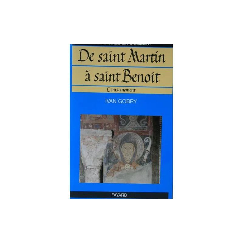 Les Moines En Occident - Tome 2 De Saint Martin À Saint Benoît